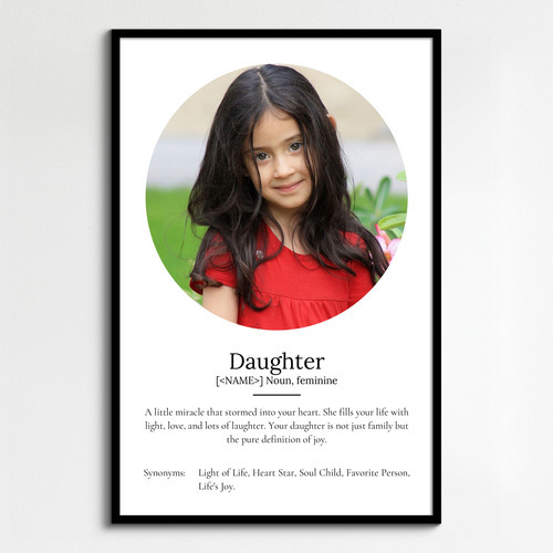 Create Your Own: Personalized Daughter Definition Poster with Photo